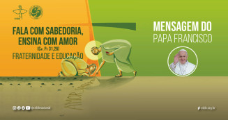 Papa Francisco envia mensagem por ocasião da abertura da Campanha da Fraternidade