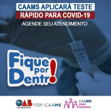 CAAMS inicia campanha gratuita para testagem da Covid-19 na Capital e Subseções