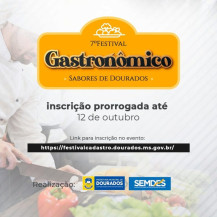 Inscrições para o 7º Festival Gastronômico Sabores de Dourados são prorrogadas