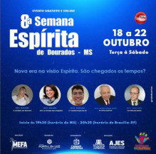 8ª Semana Espírita de Dourados começa hoje e tem como tema “São chegados os tempos?”