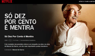 Netflix exibe "Só dez por cento é mentira", filme sobre o poeta Manoel de Barros