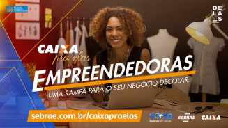 ‘Caixa Pra Elas’ promove formalização de empreendedoras com capacitação e soluções de crédito