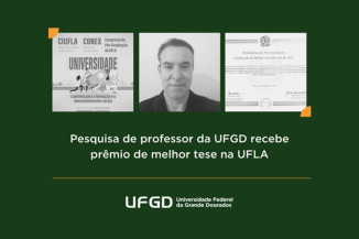 Pesquisa de professor da UFGD recebe prêmio de melhor tese na UFLA