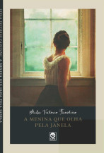 Livro 'A menina que olha pela janela' está disponível nas plataformas digitais
