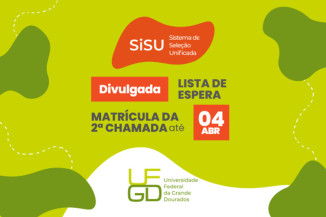 UFGD convoca para matrícula os candidatos da 2ª chamada da lista de espera do SiSU