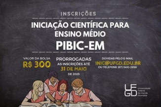 Estudantes de ensino médio têm até 31 de maio para concorrer a bolsas de Iniciação Científica na UFGD