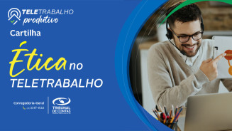 TCE-MS faz cartilha sobre ética no teletrabalho