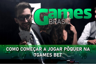Como Começar a Jogar Pôquer na 7Games Bet: Um Guia Completo para Iniciantes