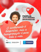 Marçal convoca douradenses a participarem de Programa Família Acolhedora