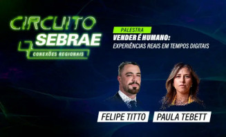 Sebrae leva palestras sobre vendas no digital com Felipe Titto e Paula Tebett para Dourados e mais 4 cidades de MS