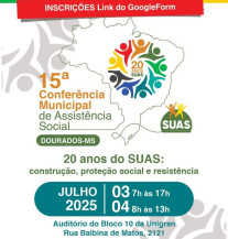 Dourados realiza 15ª Conferência Municipal de Assistência Social nos dias 3 e 4 de julho