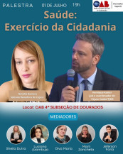 OAB promove debate sobre saúde como direito e cidadania com participação do Judiciário em Dourados