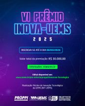 Prêmio Inova-UEMS 2025 vai destinar R$ 30 mil a projetos inovadores da comunidade acadêmica